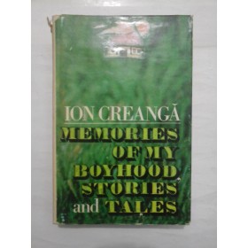  MEMORIES OF MY BOYHOOD STORIES AND TALES - ION CREANGA